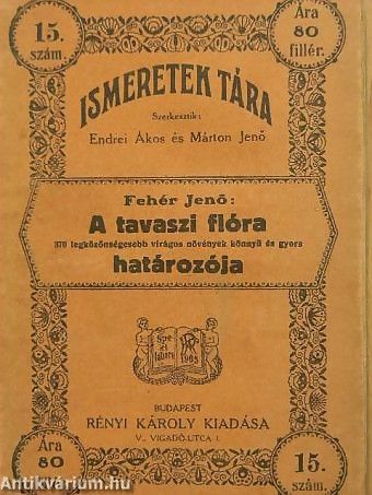 Feh�r Jen�: A tavaszi fl�ra hat�roz�ja